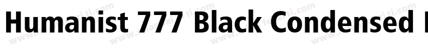 Humanist 777 Black Condensed B字体转换 Humanist 777 Black Condensed B字体转换